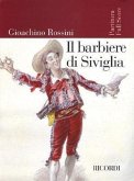 Il Barbiere Di Siviglia: Melodramma Buffo In Due Atti Di Cesare Sterbini Dalla Commedia Omonima Di Pierre - Augustin Caron de Beaumarchais