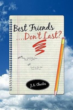 Best Friends....Don't Last? - Charles, J. A.