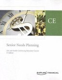 Senior Needs Planning: Life and Health Continuing Education Course