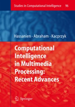 Computational Intelligence in Multimedia Processing: Recent Advances - Hassanien, Aboul Ella / Abraham, Ajith / Kacprzyk, Janusz (eds.)