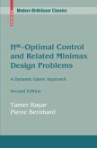 H¿-Optimal Control and Related Minimax Design Problems