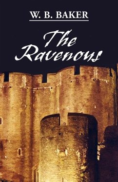 The Ravenous - Baker, W. B.