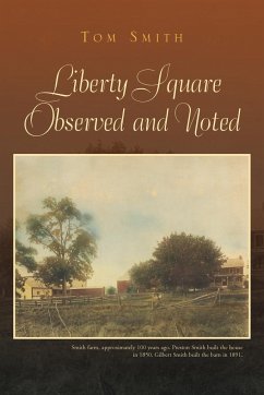 Liberty Square Observed and Noted - Smith, Tom