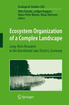 Ecosystem Organization of a Complex Landscape - Fränzle, O. (Volume ed.) / Kappen, L. / Blume, H.-P. / Dierssen, K.