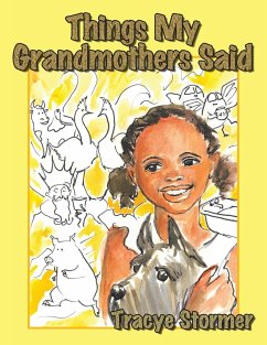 Things My Grandmothers Said - Stormer, Tracye