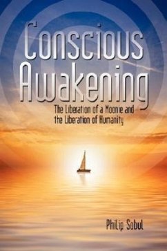 Conscious Awakening: The Liberation of a Moonie and the Liberation of Humanity