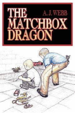 The Matchbox Dragon - Webb, A. J.