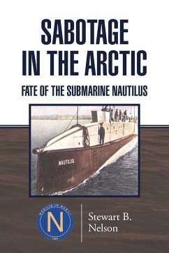 Sabotage in the Arctic - Nelson, Stewart B.