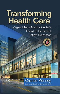 Transforming Health Care - Kenney, Charles (Virginia Mason Medical Center, Seattle Washington,