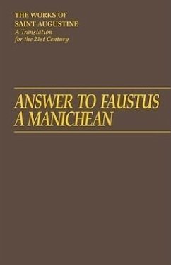 Answer to Faustus, a Manichean - Augustine, St