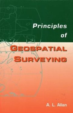 Principles of Geospatial Surveying - Allan, Arthur L