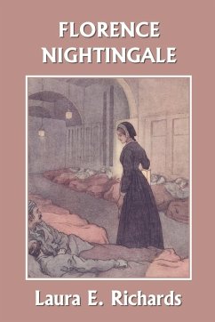 Florence Nightingale (Yesterday's Classics) - Richards, Laura E