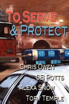 To Serve and Protect - Owen, Chris; Temple, Tory