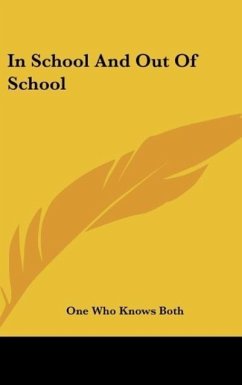 In School And Out Of School - One Who Knows Both