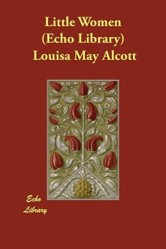 Little Women (Echo Library) - Alcott, Louisa May