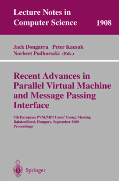Recent Advances in Parallel Virtual Machine and Message Passing Interface - Dongarra, Jack / Kacsuk, Peter / Podhorszki, Norbert (eds.)