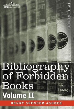 Bibliography of Forbidden Books - Volume II - Ashbee, Henry Spencer