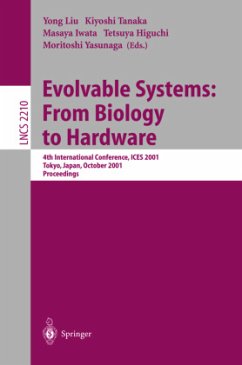 Evolvable Systems: From Biology to Hardware - Liu, Yong / Tanaka, Kiyoshi / Iwata, Masaya / Higuchi, Tetsuya / Yasunaga, Moritoshi (eds.)