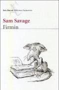 Firmin : aventuras de una limaña urbana - Savage, Sam
