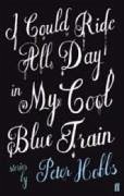 I Could Ride All Day In My Cool Blue Train - Hobbs, Peter