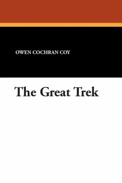 The Great Trek - Coy, Owen Cochran