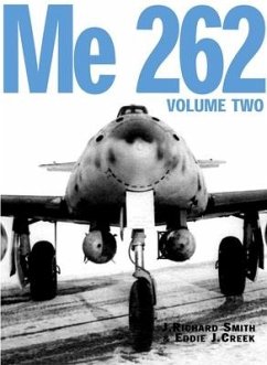 Me 262 Volume 2 - Smith, J. Richard; Creek, Eddie J.