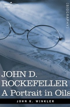 John D. Rockefeller - Winkler, John K