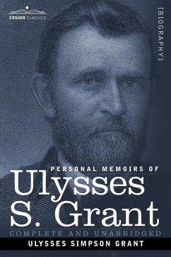 Personal Memoirs of Ulysses S. Grant - Grant, Ulysses S.