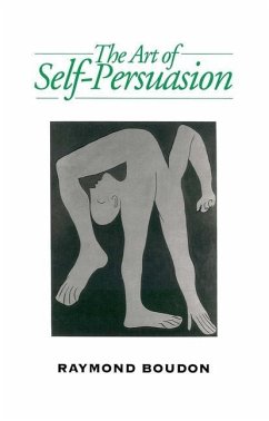 Art of Self-Persuasion - Boudon, Raymond