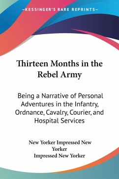 Thirteen Months in the Rebel Army