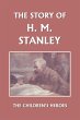 The Story of H. M. Stanley (Yesterday's... - Bild 1
