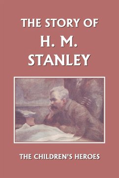 The Story of H. M. Stanley (Yesterday's Classics) - Golding, Vautier