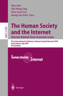 The Human Society and the Internet: Internet Related Socio-Economic Issues - Kim, Won / Ling, Tok-Wang / Lee, Yoon-Joon / Park, Seung-Soo (eds.)