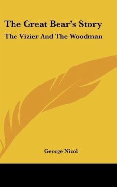 The Great Bear's Story - Nicol, George