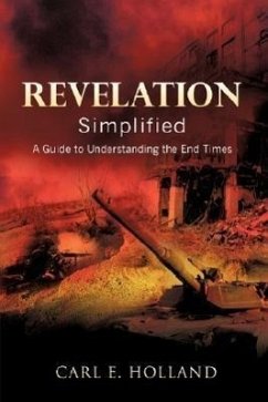 Revelation Simplified - Holland, Carl E.