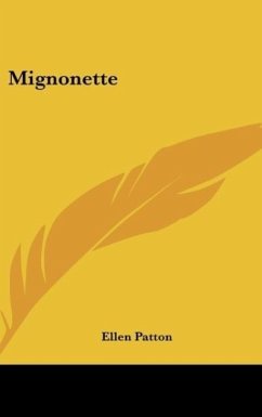 Mignonette - Patton, Ellen