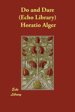 Do and Dare (Echo Library) - Alger, Horatio, Jr.