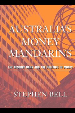 Australia's Money Mandarins - Bell, Stephen