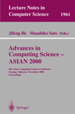 Advances in Computing Science - ASIAN 2000 - He, Jifeng / Sato, Masahiko (eds.)