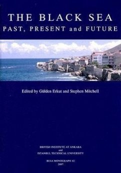 The Black Sea: Past, Present and Future - Erkut, G.