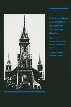 Protestantism and Politics in Eastern Europe and Russia - Ramet, Sabrina P