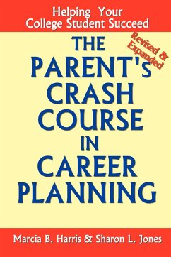 The Parent's Crash Course in Career Planning - Jones, Sharon; Harris, Marcia