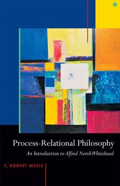 Process-Relational Philosophy - Mesle, C Robert