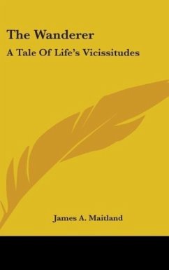 The Wanderer - Maitland, James A.