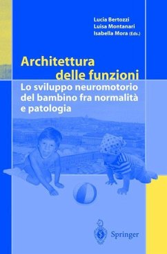 Architettura delle funzioni - Bertozzi, Lucia / Montanari, Luisa / Mora, Isabella (eds.)