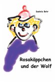 Rosakäppchen und der Wolf