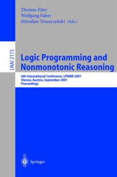 Logic Programming and Nonmonotonic Reasoning - Eiter, Thomas / Faber, Wolfgang / Trusczynksi, Miroslaw (eds.)