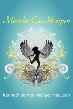 Miracles Can Happen - Maclean, Kenneth James