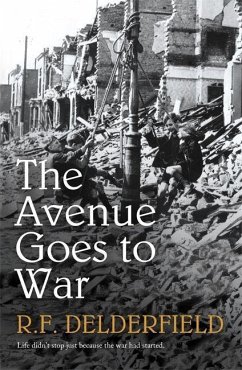 The Avenue Goes to War - Delderfield, R. F.