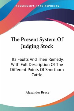 The Present System Of Judging Stock - Bruce, Alexander